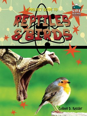 cover image of A Project Guide to Reptiles & Birds